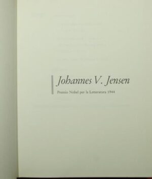 I premi Nobel per la letteratura. Johannes V. Jensen (premio Nobel 1944)