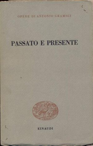 PASSATO E PRESENTE