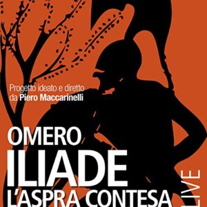 ILIADE. L’ASPRA CONTESA