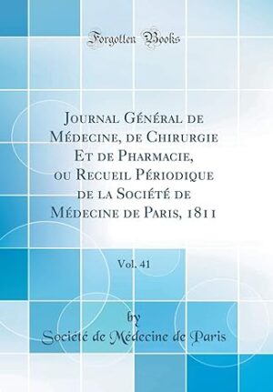 JOURNAL DE MEDECINE, CHIRURGIE, PHARMACIE -VOL.41-