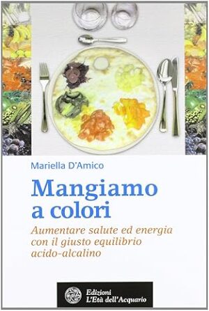 MANGIAMO A COLORI