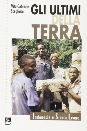 ULTIMI DELLA TERRA: INDONESIA E SIERRA LEONE