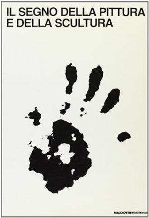 IL SEGNO DELLA PITTURA E DELLA SCULTURA