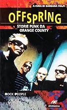 OFFSPRING. STORIE PUNK DA ORANGE COUNTY