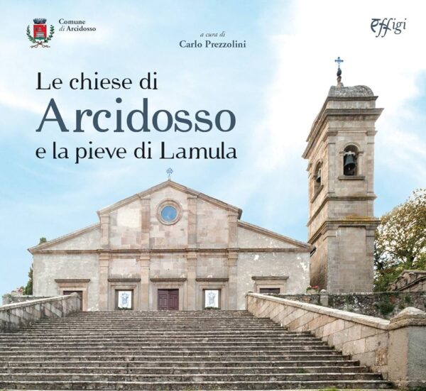 LE CHIESE DI ARCIDOSSO E LA PIEVE DI LAMULA