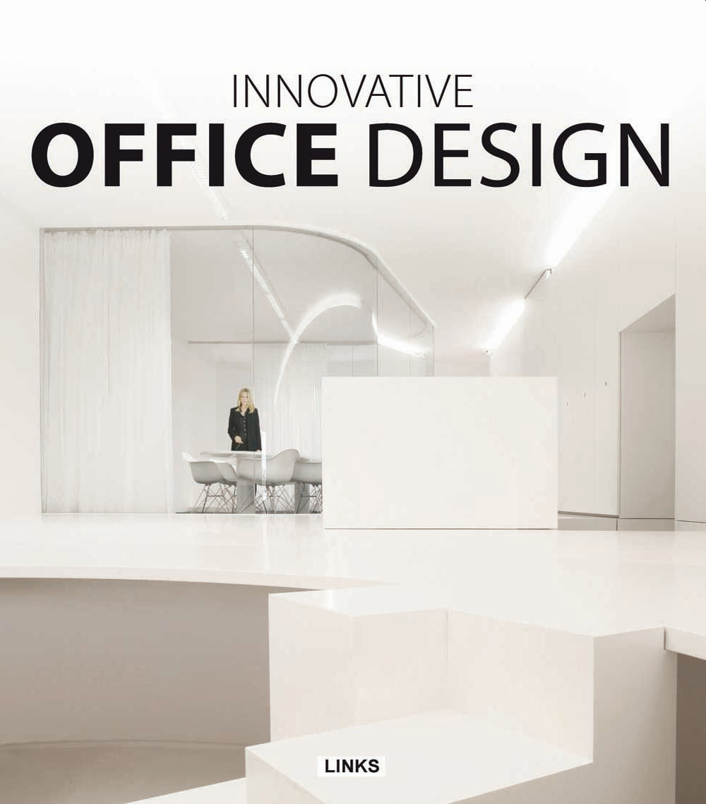 INNOVATIVE OFFICE DESIGN. EDIZ. ILLUSTRATA
