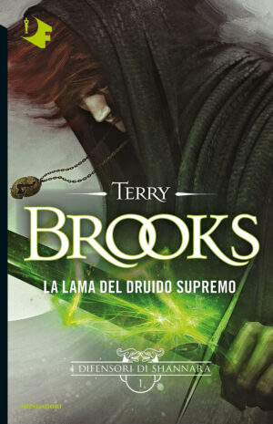 LAMA DEL DRUIDO SUPREMO. I DIFENSORI DI SHANNARA (LA)