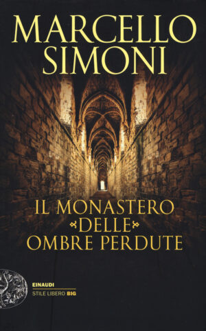 MONASTERO DELLE OMBRE PERDUTE (IL)