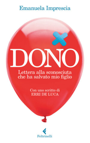 DONO. LETTERA ALLA SCONOSCIUTA CHE HA SALVATO MIO FIGLIO