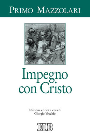 IMPEGNO CON CRISTO. EDIZ. CRITICA