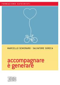 ACCOMPAGNARE È GENERARE