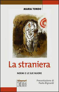 STRANIERA. NOEMI E LE SUE NUORE (LA)
