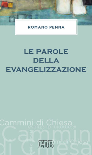 PAROLE DELLA EVANGELIZZAZIONE (LE)