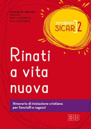 PROGETTO SICAR Rinati a vita nuova