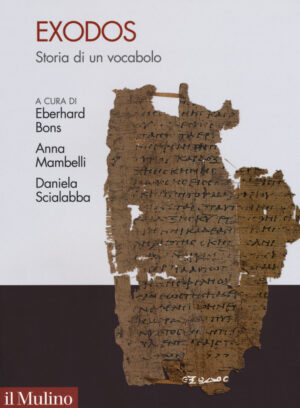 EXODOS. STORIA ANTICA DI UN VOCABOLO EMBLEMATICO