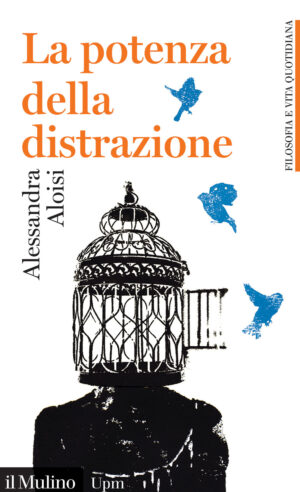 POTENZA DELLA DISTRAZIONE (LA)