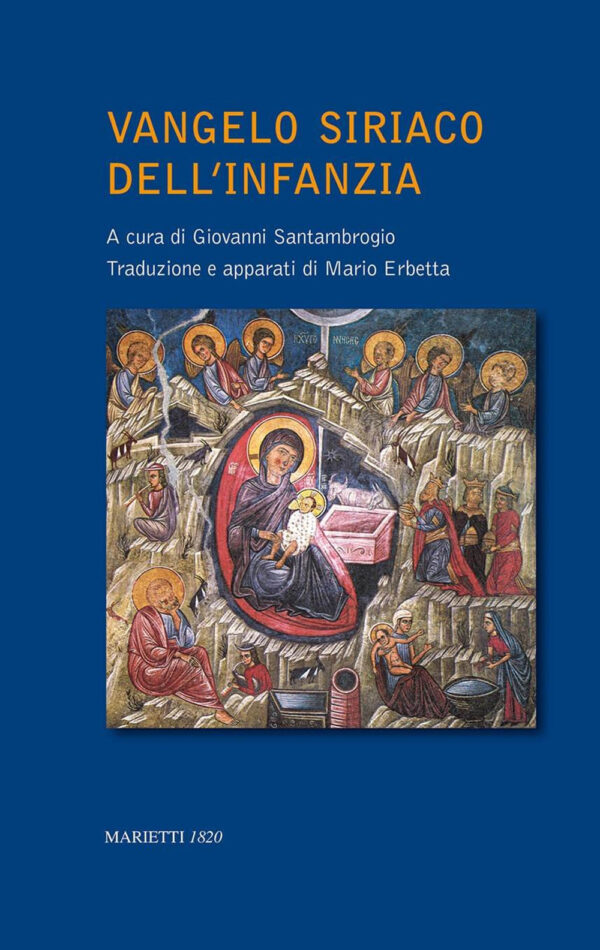 VANGELO SIRIACO DELL'INFANZIA. UN APOCRIFO DEI PRIMI SECOLI