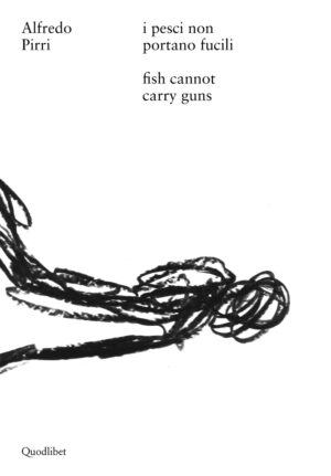 I PESCI NON PORTANO FUCILI / FISH CANNOT CARRY GUNS