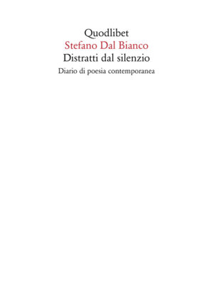DISTRATTI DAL SILENZIO. DIARIO DI POESIA CONTEMPORANEA