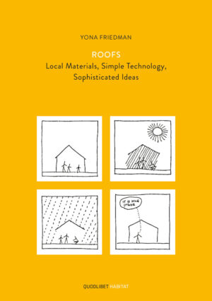 ROOFS. LOCAL MATERIALS, SIMPLE TECHNOLOGY, SOPHISTICATED IDEAS