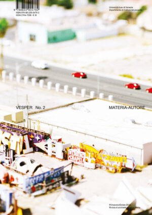 VESPER. RIVISTA DI ARCHITETTURA, ARTI E TEORIA-JOURNAL OF ARCHITECTURE, ARTS & THEORY. EDIZ. MULTILINGUE