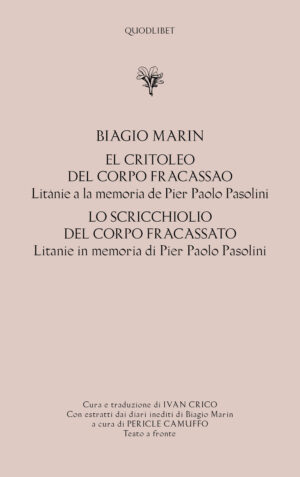 CRITOLEO DEL CORPO FRACASSAO. LITANIE A LA MEMORIA DE PIER PAOLO PASOLINI-LO SCRICCHIOLIO DEL CORPO FRACASSATO. LITANIE IN MEMORIA DI PIER PAOLO PASOLINI (EL)