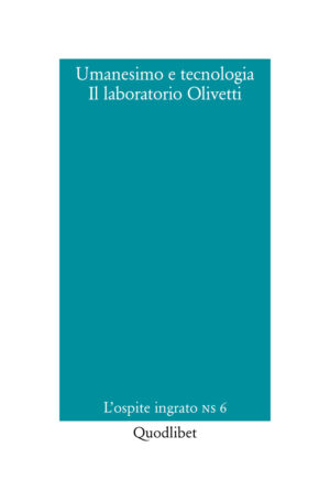 UMANESIMO E TECNOLOGIA. IL LABORATORIO OLIVETTI