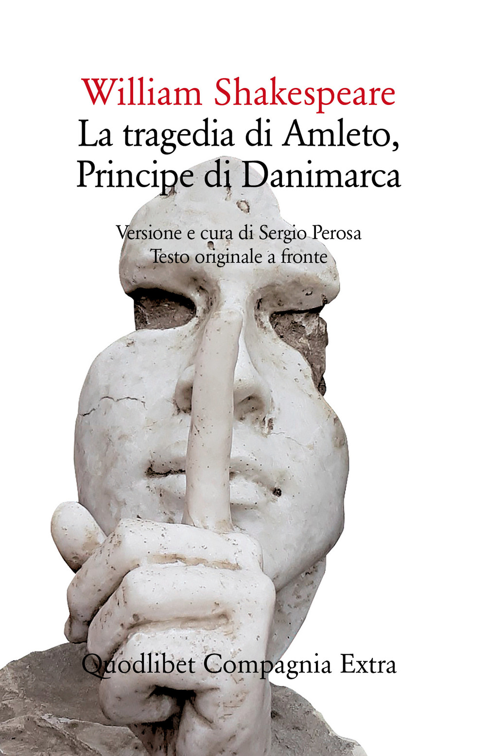 TRAGEDIA DI AMLETO, PRINCIPE DI DANIMARCA. TESTO ORIGINALE A FRONTE. EDIZ. INTEGRALE (LA)