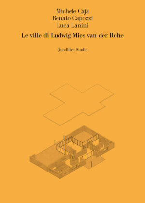 VILLE DI LUDWIG MIES VAN DER ROHE (LE)