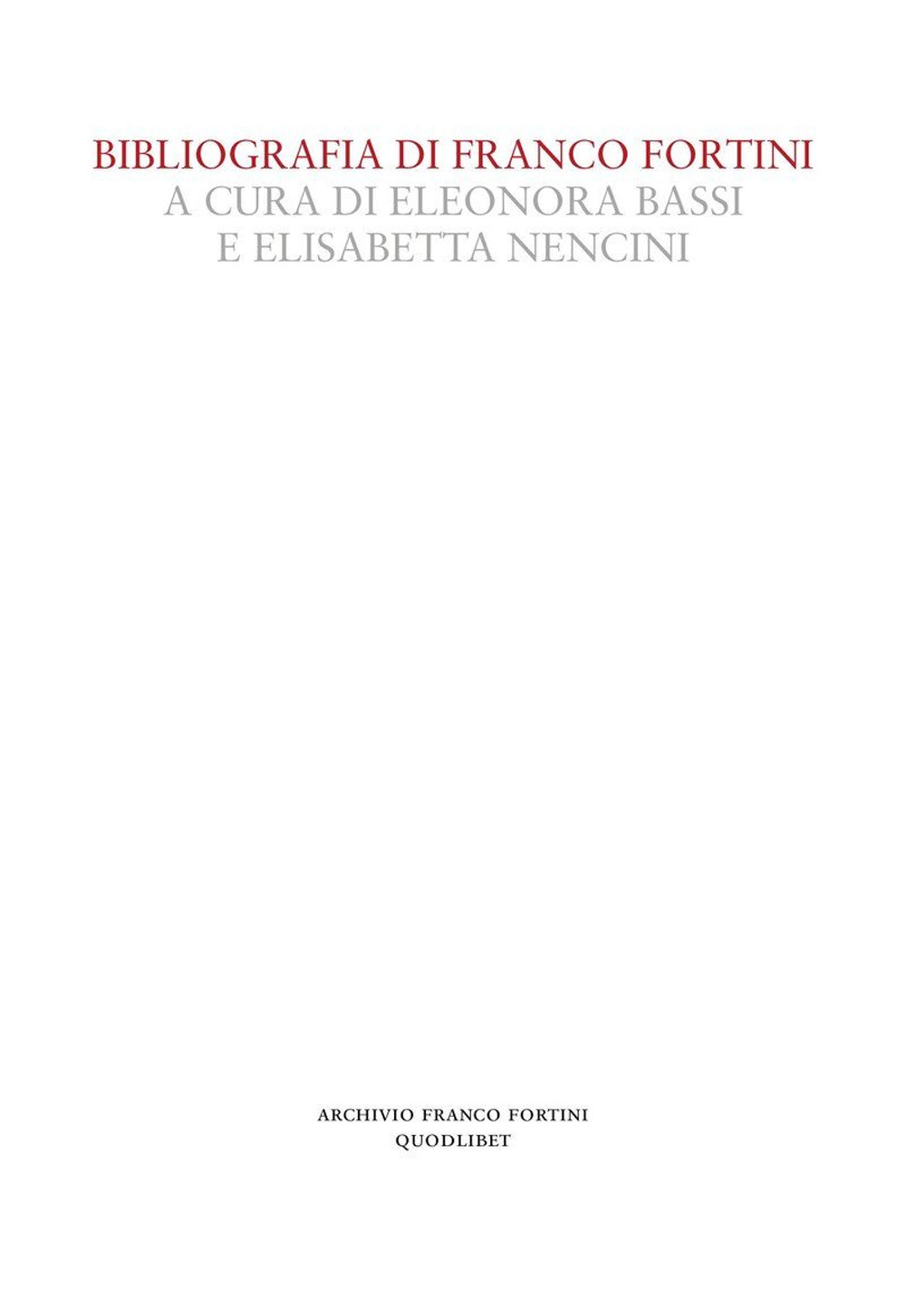 BIBLIOGRAFIA DI FRANCO FORTINI