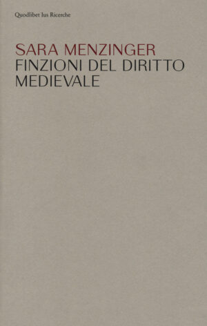FINZIONI DEL DIRITTO MEDIEVALE