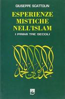 ESPERIENZE MISTICHE NELL'ISLAM - VOL. 1
