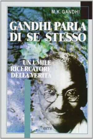 GANDHI PARLA DI SE STESSO N.E.