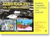 KOROGOCHO - ALLA SCUOLA DELLE BARACCHE