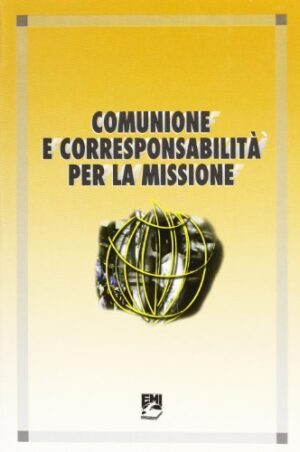 COMUNIONE E CORRESPONSABILITA’