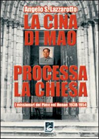 CINA DI MAO PROCESSA LA CHIESA