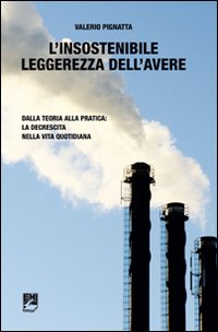 INSOSTENIBILE LEGGEREZZA DELL’AVERE