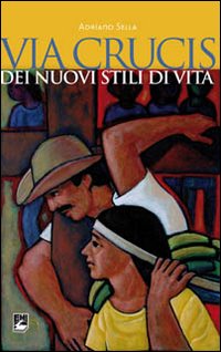 VIA CRUCIS DEI NUOVI STILI DI VITA