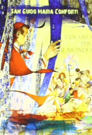 VESCOVO PER IL MONDO - SAN G.CONFORTI