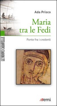 MARIA TRA LE FEDI