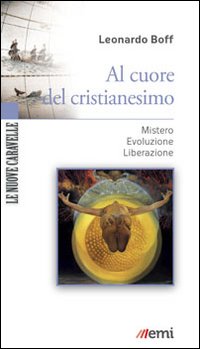 AL CUORE DEL CRISTIANESIMO
