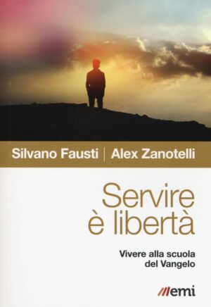 SERVIRE E’ LIBERTA’