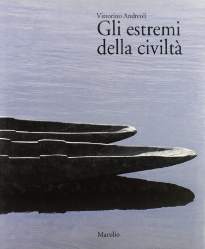 GLI ESTREMI DELLA CIVILTÀ