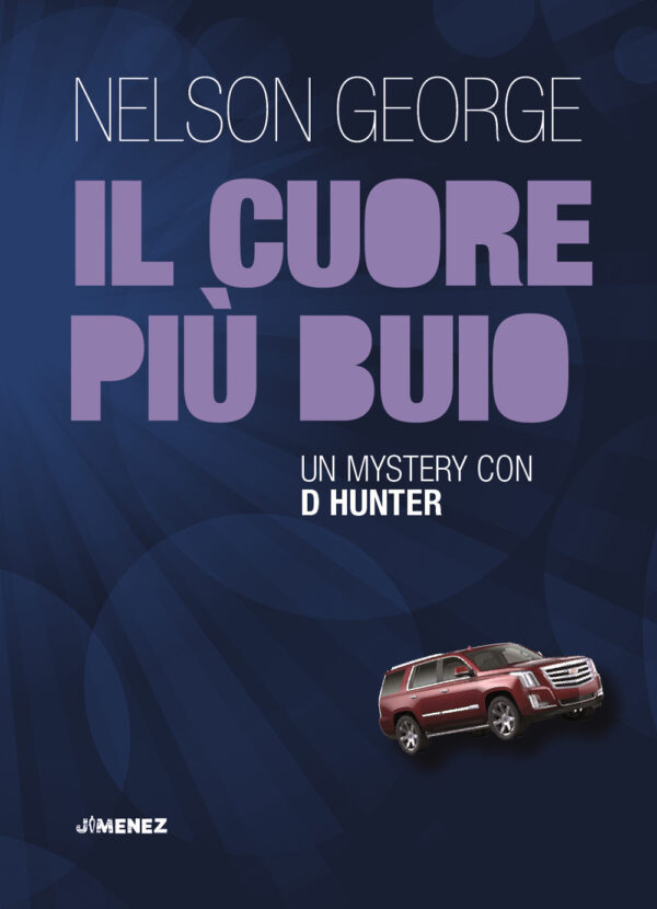 CUORE PIÙ BUIO. UN MYSTERY CON D'HUNTER (IL)