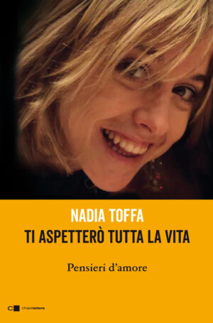 TI ASPETTERÒ TUTTA LA VITA. PENSIERI D'AMORE