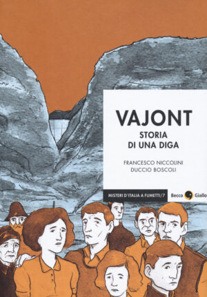 VAJONT STORIA DI UNA DIGA