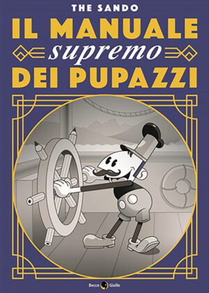 MANUALE SUPREMO DEI PUPAZZI (IL)