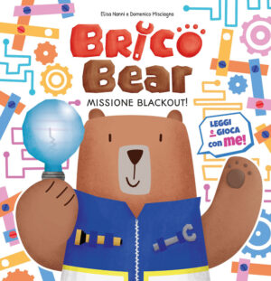 BRICO BEAR 1 – MISSIONE BLACKOUT!