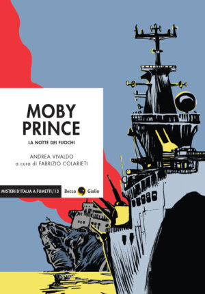 MOBY PRINCE. LA NOTTE DEI FUOCHI