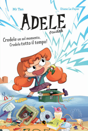 ADELE CRUDELE. CRUDELE UN SOL MOMENTO, CRUDELE TUTTO IL TEMPO!